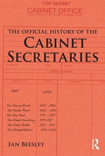 The Official History of the Cabinet Secretaries