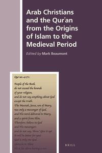 Cover image for Arab Christians and the Qur'an from the Origins of Islam to the Medieval Period