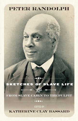 Cover image for Sketches of Slave Life and From Slave Cabin to the Pulpit