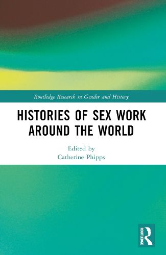 Cover image for Histories of Sex Work Around the World