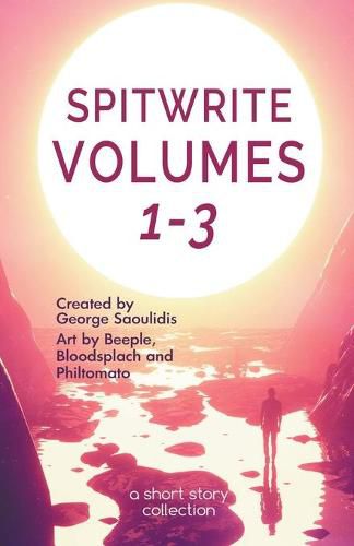 Cover image for Spitwrite Volumes 1-3