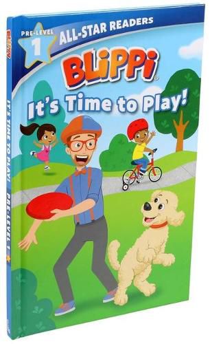 Blippi: It's Time to Play: All-Star Reader Pre-Level 1 (Library Binding)