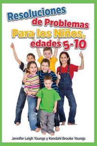 Cover image for Problem Solving Skills for Children, Ages 5-10 (Spanish Edition)