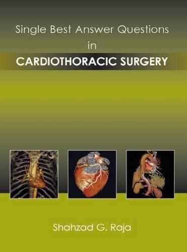 Single Best Answer Questions in Cardiothoracic Surgery