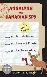 Cover image for Annalynn the Canadian Spy