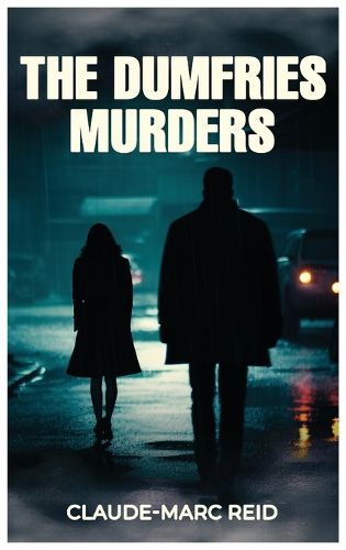 Cover image for The Dumfries Murders