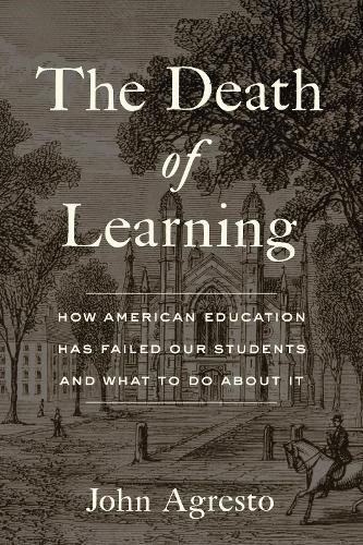 Cover image for The Liberal Arts and the Future of American Democracy: How American Education Has Failed Our Students and What to Do about It