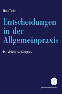 Cover image for Entscheidungen in Der Allgemeinpraxis: Die Medizin Der Symptome