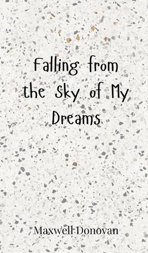 Cover image for Falling from the Sky of My Dreams