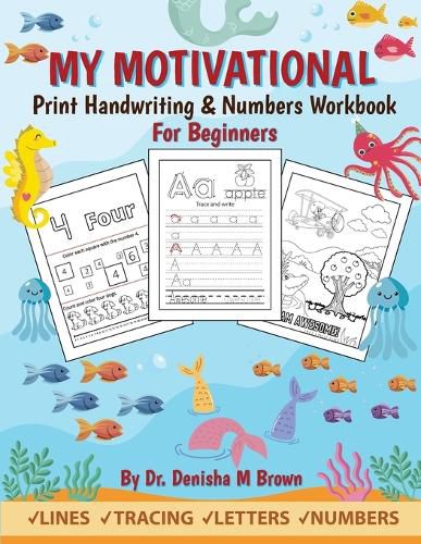 Cover image for My Motivational Print Handwriting & Numbers Workbook