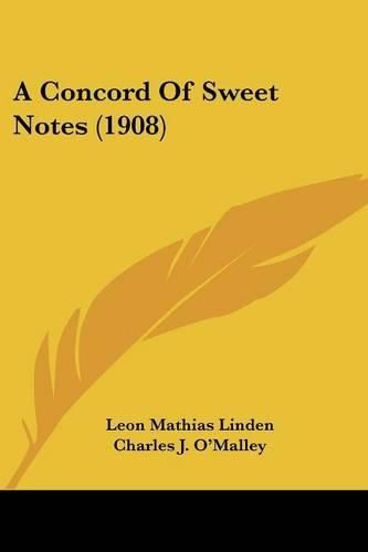 Cover image for A Concord of Sweet Notes (1908)