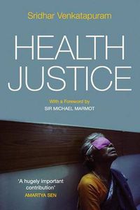 Cover image for Health Justice: An Argument from the Capabilities Approach