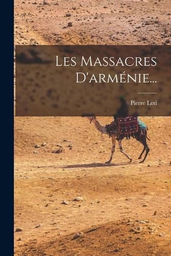 Cover image for Les Massacres D'armenie...