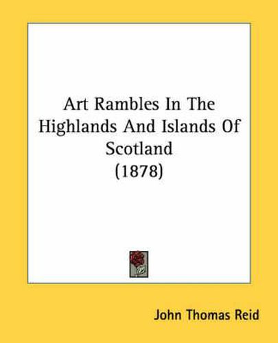 Art Rambles in the Highlands and Islands of Scotland (1878)