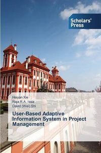 Cover image for User-Based Adaptive Information System in Project Management