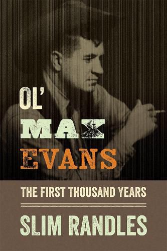 Ol' Max Evans