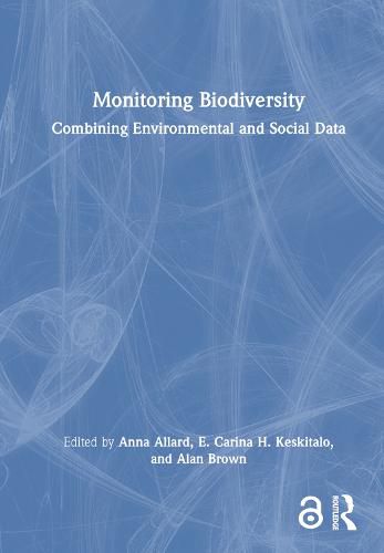 Cover image for Monitoring Biodiversity: Combining Environmental and Social Data