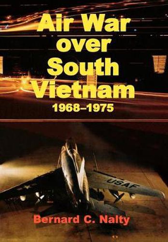 Cover image for Air War Over South Vietnam 1968-1975