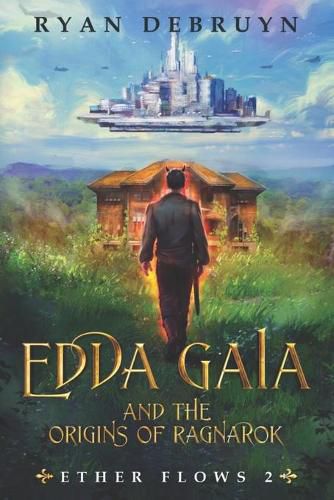 Cover image for Edda Gaia and the Origins of Ragnarok: An Ether Collapse Series