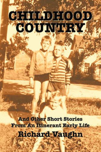 Cover image for Childhood Country: And Other Short Stories From An Itinerant Early Life