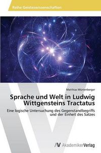 Cover image for Sprache und Welt in Ludwig Wittgensteins Tractatus