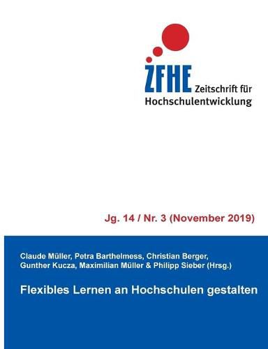 Cover image for Flexibles Lernen an Hochschulen gestalten: Zfhe 14/3