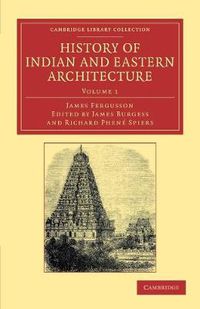 Cover image for History of Indian and Eastern Architecture