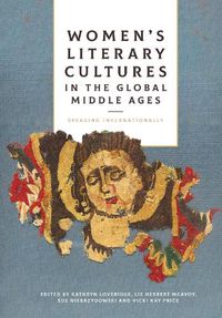 Cover image for Women's Literary Cultures in the Global Middle Ages