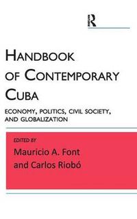 Cover image for Handbook of Contemporary Cuba: Economy, Politics, Civil Society, and Globalization