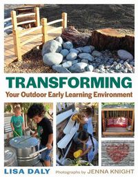 Cover image for Transforming Your Outdoor Early Learning Environment