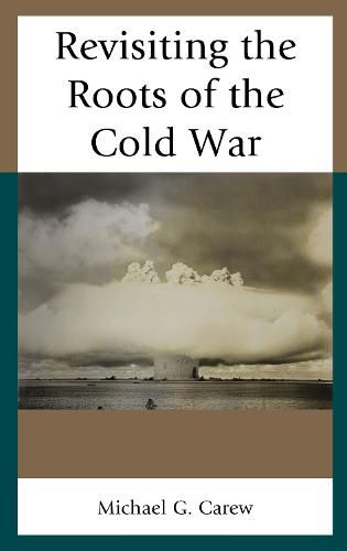 Cover image for Revisiting the Roots of the Cold War