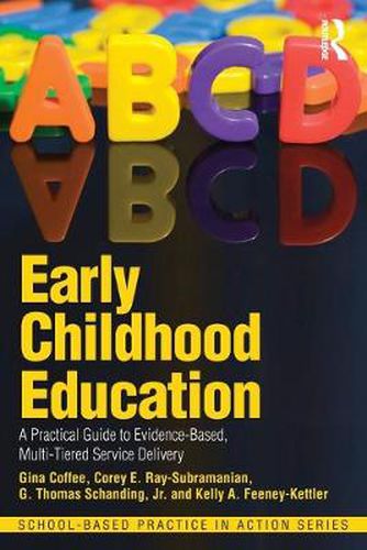 Cover image for Early Childhood Education: A Practical Guide to Evidence-Based, Multi-Tiered Service Delivery