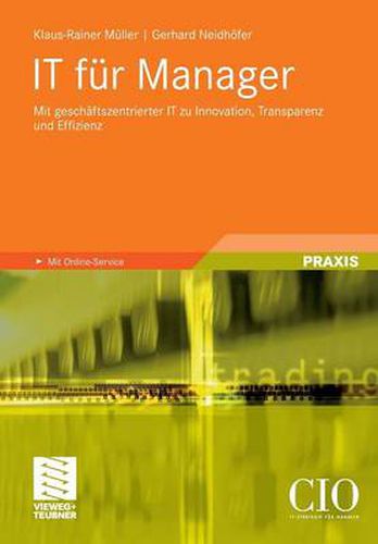 Cover image for It Fur Manager: Mit Geschaftszentrierter It Zu Innovation, Transparenz Und Effizienz