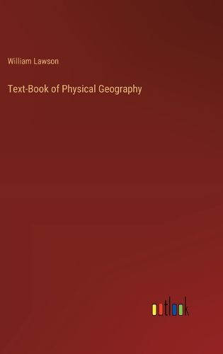 Text-Book of Physical Geography