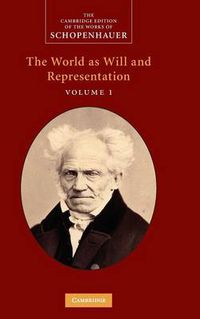 Cover image for Schopenhauer: 'The World as Will and Representation': Volume 1