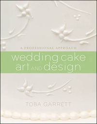 Cover image for Wedding Cake Art and Design: A Professional Approach