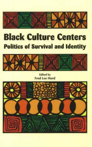 Cover image for Black Culture Centers: Politics of Survival and Identity