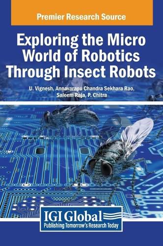 Cover image for Exploring the Micro World of Robotics Through Insect Robots