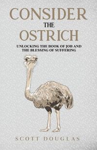 Cover image for Consider the Ostrich