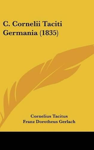 Cover image for C. Cornelii Taciti Germania (1835)