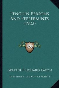 Cover image for Penguin Persons and Peppermints (1922) Penguin Persons and Peppermints (1922)