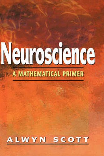 Cover image for Neuroscience: A Mathematical Primer