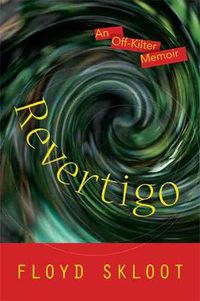 Cover image for Revertigo: An Off-Kilter Memoir