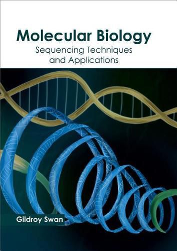 Cover image for Molecular Biology: Sequencing Techniques and Applications