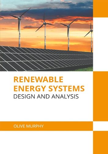Cover image for Renewable Energy Systems: Design and Analysis