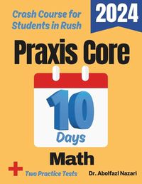 Cover image for Praxis Core Math Test Prep in 10 Days