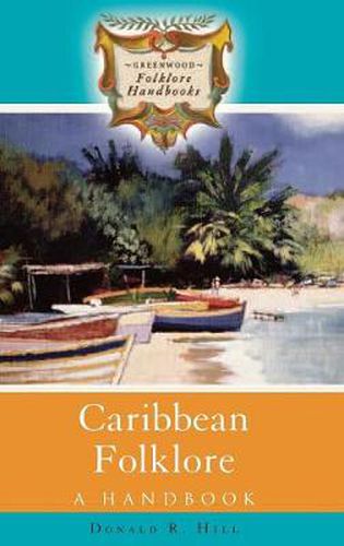 Cover image for Caribbean Folklore: A Handbook