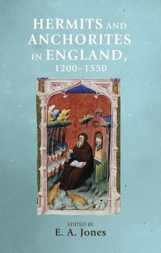 Cover image for Hermits and Anchorites in England, 1200-1550