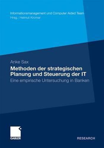 Cover image for Methoden der strategischen Planung und Steuerung der IT: Eine empirische Untersuchung in Banken