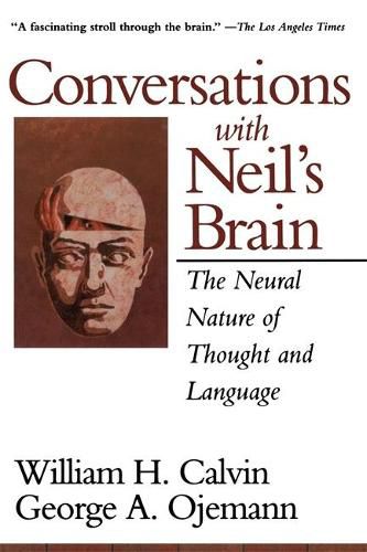 Cover image for Conversations with Neil's Brain: The Natural Nature of Thought and Language